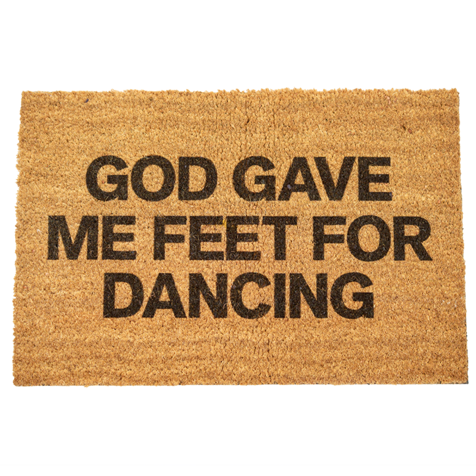 God Gave Me Feet For Dancing Door Mat
