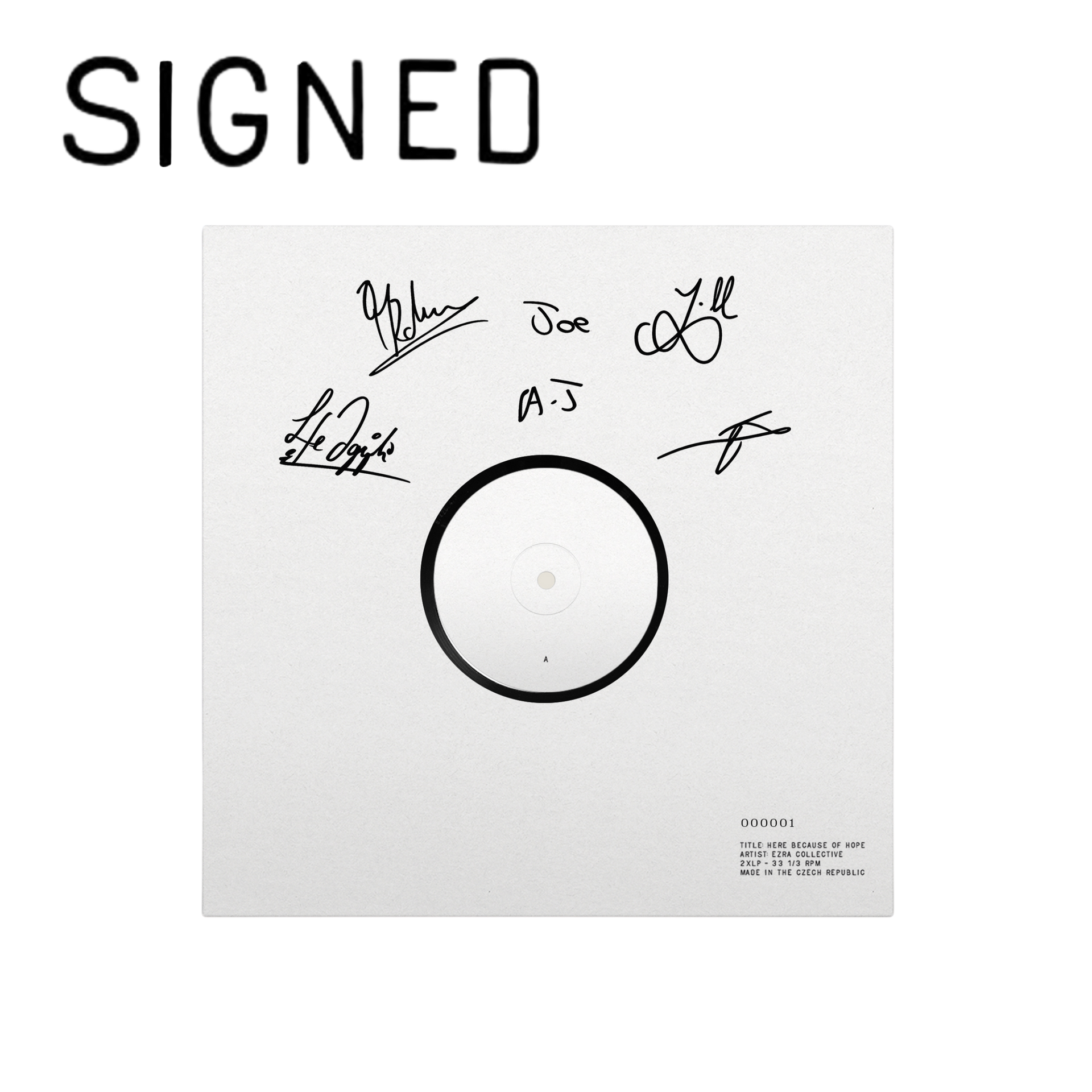 Here Because Of Hope SIGNED White Label – Ezra Collective – Ezra