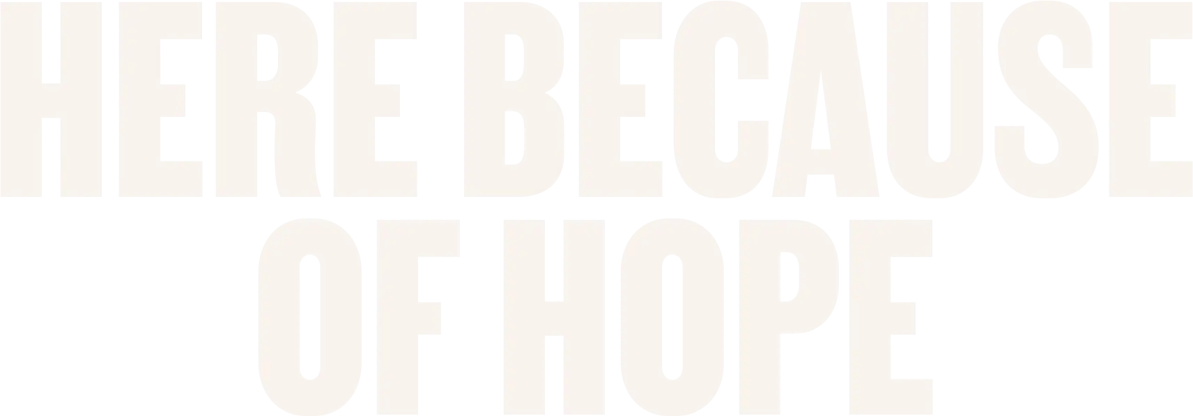 Here Because Of Hope